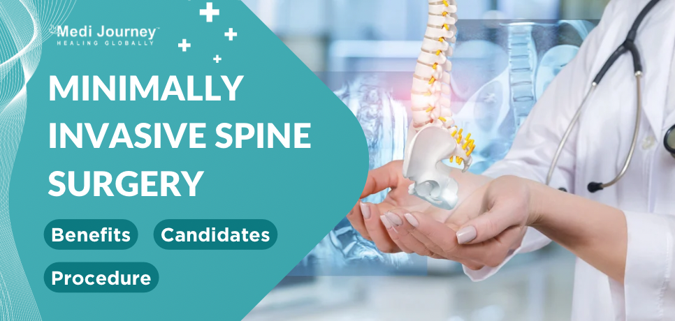 Minimally Invasive Spine Surgery: Benefits, Candidates, and Procedures